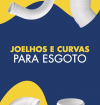 Joelho e Curva Linha Esgoto